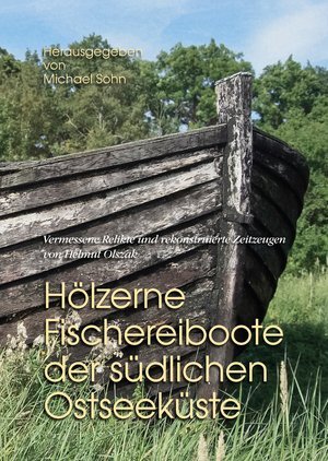 Helmut-und-Michael-Sohn-Olszak+Hölzerne-Fischereiboote-der-südlichen-Ostseeküste-vermessene-Re...jpg
