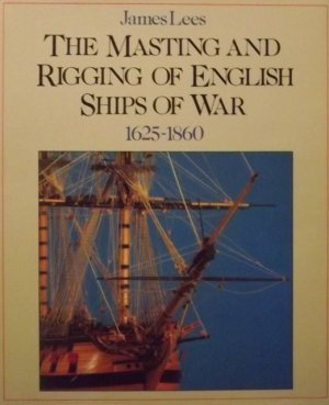 masting_and_rigging_of_english_ships_of_war_1625_1860.jpg